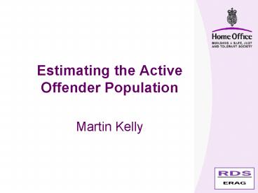 Estimating the Active Offender Population