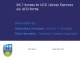 247 Access to UCD Library Services via UCD Portal PowerPoint PPT Presentation