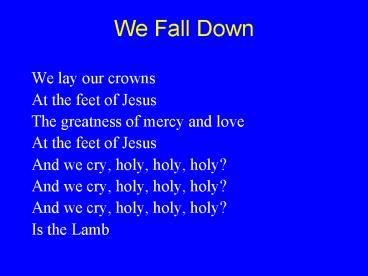 We Fall Down