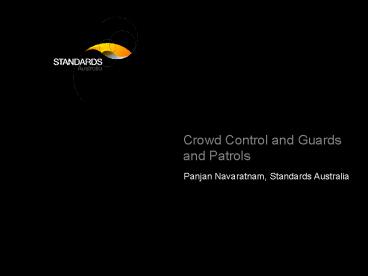 Crowd Control and Guards