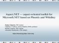 Aspect'NET aspectoriented toolkit for Microsoft'NET based on Phoenix and Whidbey PowerPoint PPT Presentation