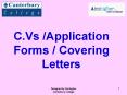 C'Vs Application Forms Covering Letters PowerPoint PPT Presentation