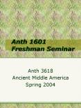 Anth 1601 Freshman Seminar PowerPoint PPT Presentation