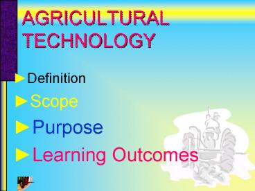 AGRICULTURAL TECHNOLOGY
