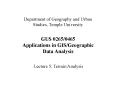 Department of Geography and Urban Studies, Temple University GUS 0265/0465 Applications in GIS/Geographic Data Analysis PowerPoint PPT Presentation