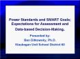Power Standards and SMART Goals; Expectations for Assessment and Data-based Decision-Making. PowerPoint PPT Presentation