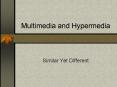 Multimedia and Hypermedia PowerPoint PPT Presentation