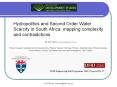 Hydropolitics and Second Order Water Scarcity in South Africa: mapping complexity and contradictions PowerPoint PPT Presentation