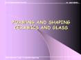 FORMING AND SHAPING CERAMICS AND GLASS PowerPoint PPT Presentation