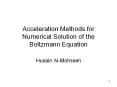 Acceleration Methods for Numerical Solution of the Boltzmann Equation PowerPoint PPT Presentation
