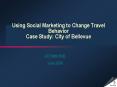 Using Social Marketing to Change Travel Behavior Case Study: City of Bellevue PowerPoint PPT Presentation