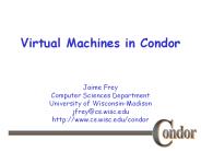 Virtual Machines in Condor