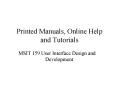 Printed Manuals, Online Help and Tutorials PowerPoint PPT Presentation