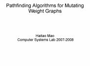Pathfinding Algorithms for Mutating Weight Graphs