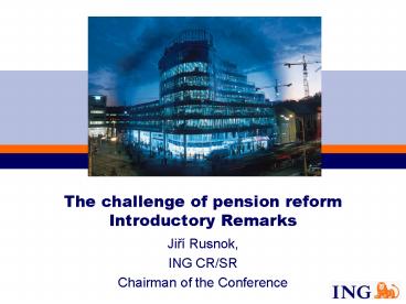 The challenge of pension reform Introductory Remarks