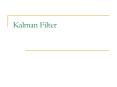 Kalman Filter PowerPoint PPT Presentation