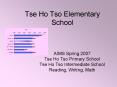 Tse Ho Tso Elementary School PowerPoint PPT Presentation