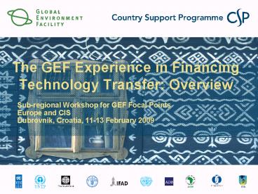 The GEF Experience in Financing Technology Transfer: Overview