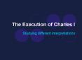 The Execution of Charles I PowerPoint PPT Presentation