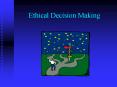 Ethical Decision Making PowerPoint PPT Presentation