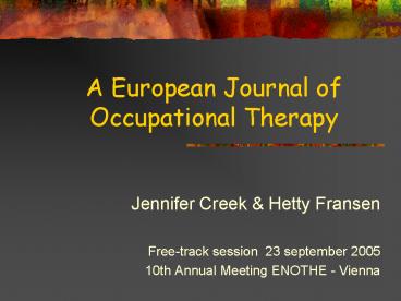 A European Journal of Occupational Therapy