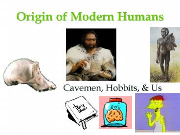 Origin of Modern Humans