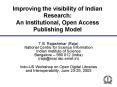 Improving the visibility of Indian Research: An Institutional, Open Access Publishing Model PowerPoint PPT Presentation
