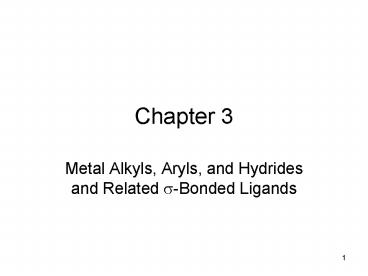 Metal Alkyls, Aryls, and Hydrides and Related sBonded Ligands