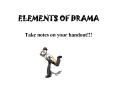 ELEMENTS OF DRAMA PowerPoint PPT Presentation