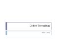 Cyber Terrorism PowerPoint PPT Presentation