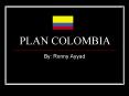PLAN COLOMBIA PowerPoint PPT Presentation