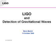 LIGO and Detection of Gravitational Waves