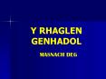 Y RHAGLEN GENHADOL PowerPoint PPT Presentation