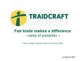 Fair trade makes a difference - name of presenter  PowerPoint PPT Presentation