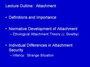 Lecture Outline: Attachment
