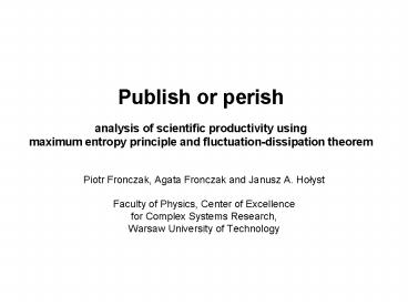 Piotr Fronczak, Agata Fronczak and Janusz A' Holyst