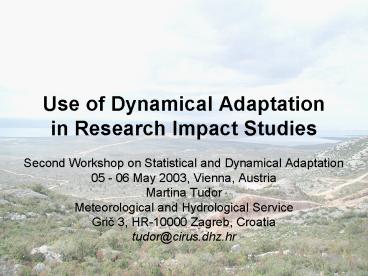 Use of Dynamical Adaptation in Research Impact Studies