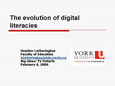 The evolution of digital literacies