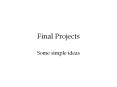 Final Projects PowerPoint PPT Presentation