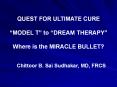 QUEST FOR ULTIMATE CURE PowerPoint PPT Presentation