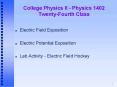 College Physics II Physics 1402 TwentyFourth Class PowerPoint PPT Presentation