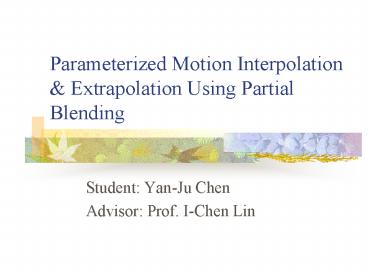 Parameterized Motion Interpolation