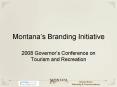 Montanas Branding Initiative PowerPoint PPT Presentation