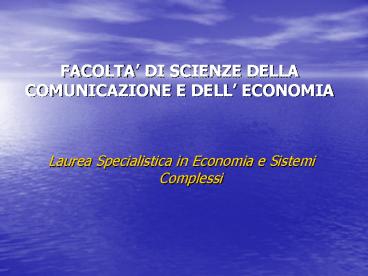 FACOLTA DI SCIENZE DELLA COMUNICAZIONE E DELL ECONOMIA