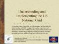 Understanding and Implementing the US National Grid PowerPoint PPT Presentation