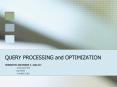 QUERY PROCESSING and OPTIMIZATION PowerPoint PPT Presentation