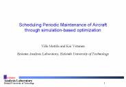 Scheduling Periodic Maintenance of Aircraft through simulationbased optimization