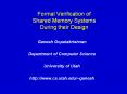 Formal Verification of Shared Memory Systems During their Design PowerPoint PPT Presentation