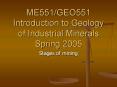 ME551GEO551 Introduction to Geology of Industrial Minerals Spring 2005 PowerPoint PPT Presentation