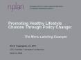 Promoting Healthy Lifestyle Choices Through Policy Change: PowerPoint PPT Presentation
